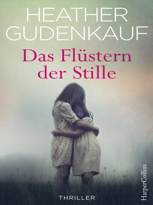 Title details for Das Flüstern der Stille by Heather Gudenkauf - Available